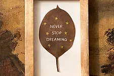 Needle Art ~ Hand Embroidered Frame - "Never stop dreaming" Quote leaf frame 