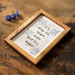 Needle Art ~ Hand Embroidered Frame - "It's ok to start over" Quote on felt 